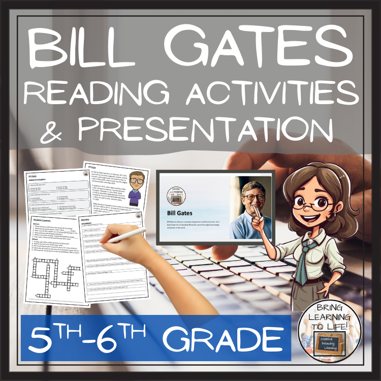 Bill Gates Close Reading Comprehension Activities | 5th Grade & 6th Grade
