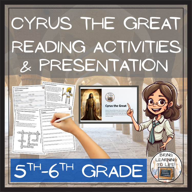 Cyrus the Great Close Reading Activities | 5th Grade & 6th Grade