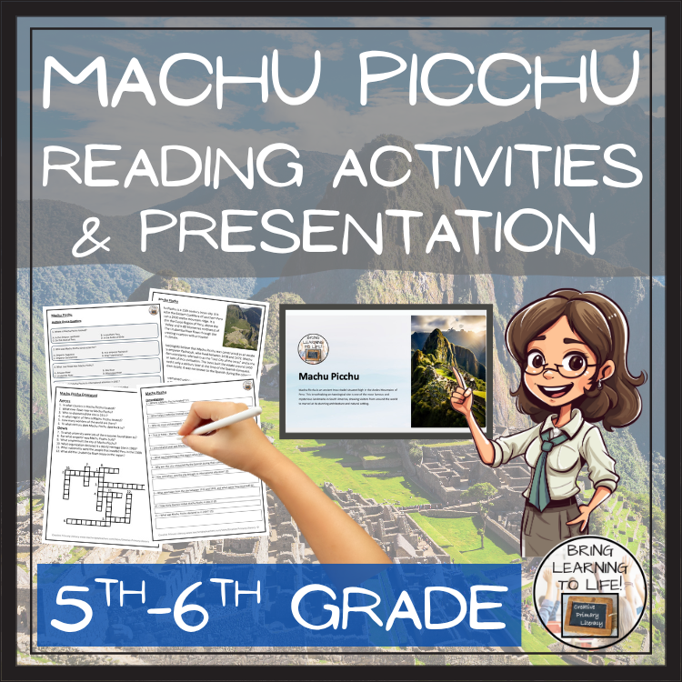 Machu Picchu Close Reading Comprehension Activities | 5th Grade & 6th Grade