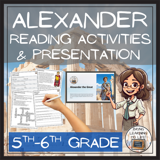 Alexander the Great Close Reading Comprehension Activities | 5th Grade & 6th Grade