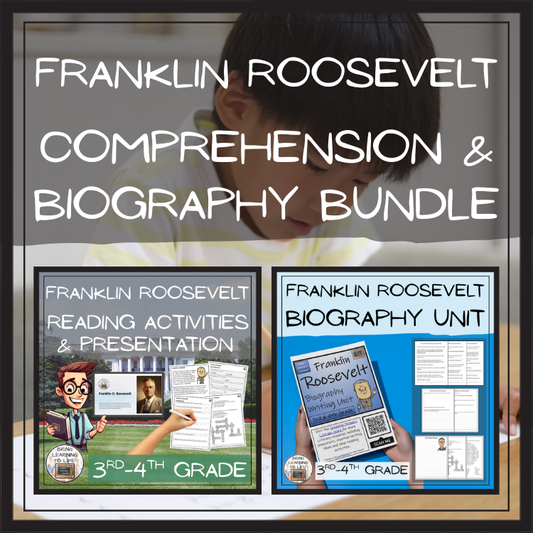 Franklin Roosevelt Close Reading & Biography Bundle | 3rd Grade & 4th Grade