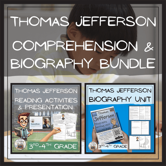 Thomas Jefferson Close Reading & Biography Bundle | 3rd Grade & 4th Grade for comprehension and biography learning activities.