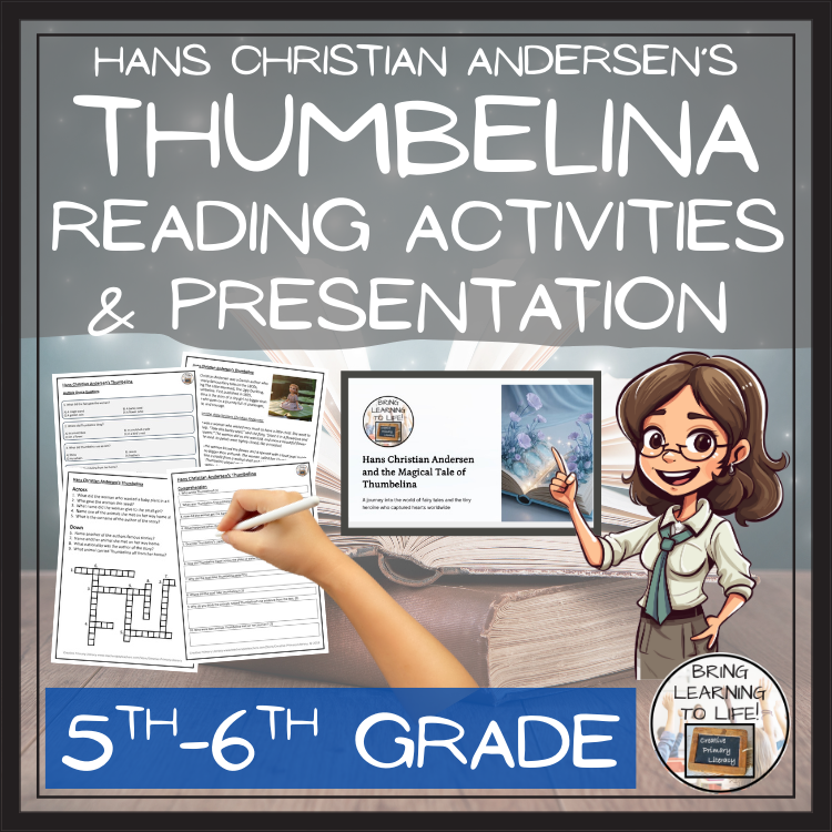 Thumbelina Reading Comprehension Hans Christian Andersen | 5th-6th Grade