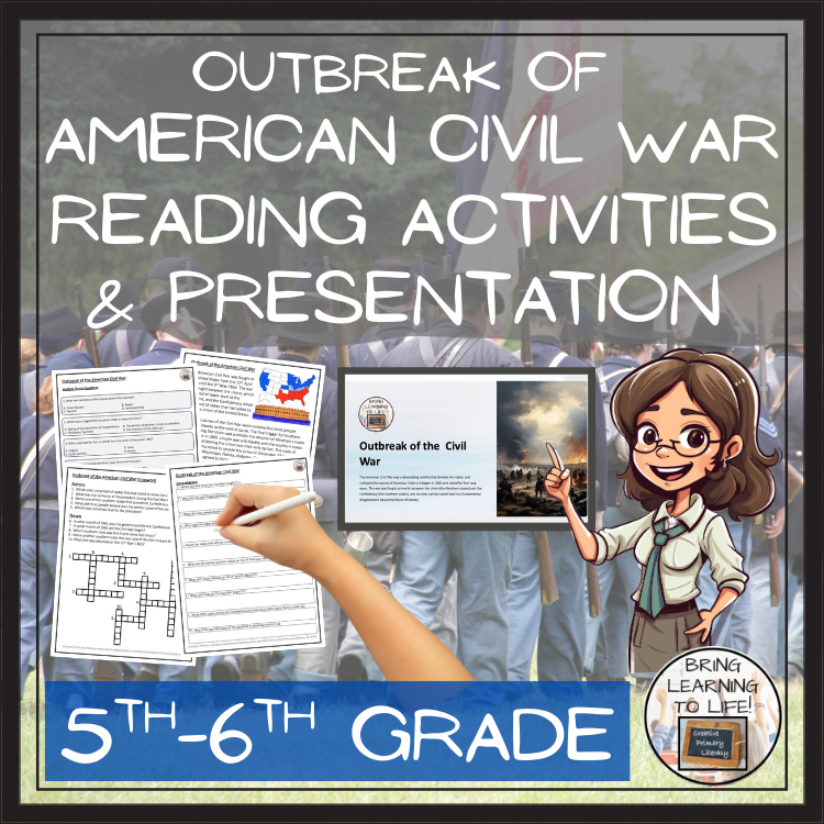 Outbreak of American Civil War Close Reading Comprehension | 5th & 6th Grade