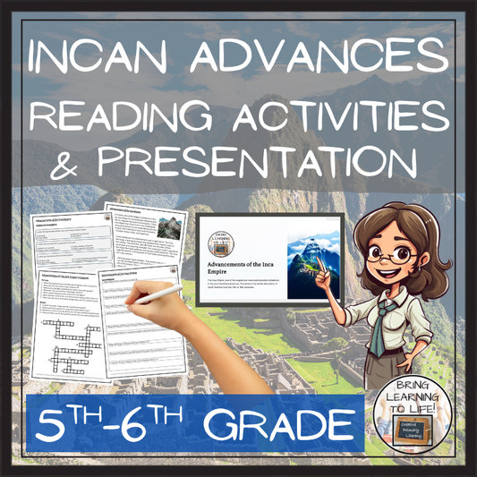 Advancements of Inca Empire Reading Comprehension Activities | 5th & 6th Grade