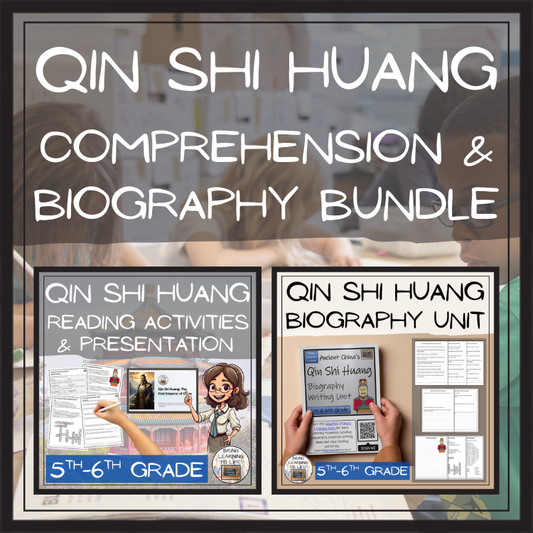 First Emperor Qin Shi Huang Close Reading & Biography Bundle | 5th & 6th Grade