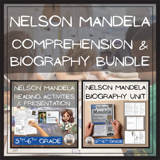 Nelson Mandela Close Reading & Biography Bundle 5th Grade & 6th Grade