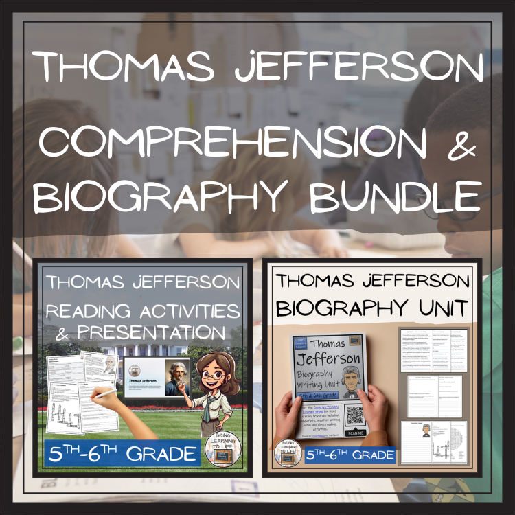 Thomas Jefferson Close Reading & Biography Bundle | 5th Grade & 6th Grade