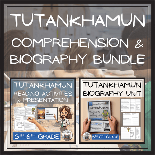 Tutankhamun Close Reading & Biography Bundle | 5th Grade & 6th Grade