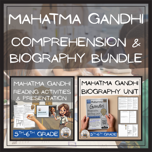 Mahatma Gandhi Close Reading & Biography Bundle | 5th Grade & 6th Grade
