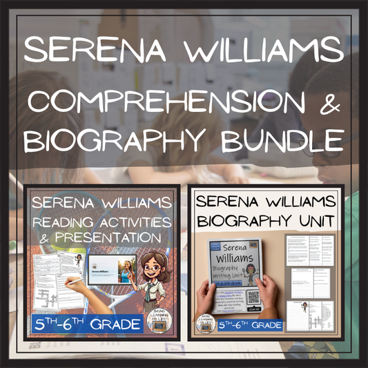 Serena Williams Close Reading & Biography Bundle | 5th Grade & 6th Grade