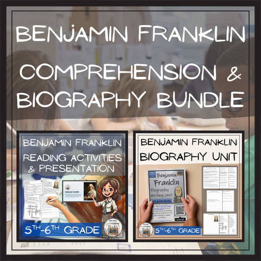 Benjamin Franklin Close Reading & Biography Bundle | 5th Grade & 6th Grade