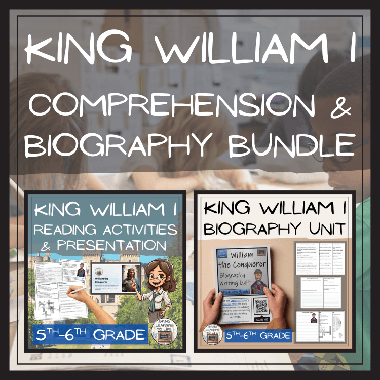 William the Conqueror Close Reading & Biography Bundle | 5th Grade & 6th Grade