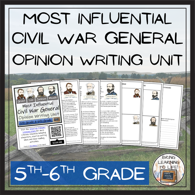 Most Influential Civil War General Opinion Writing Unit | 5th Grade & 6th Grade