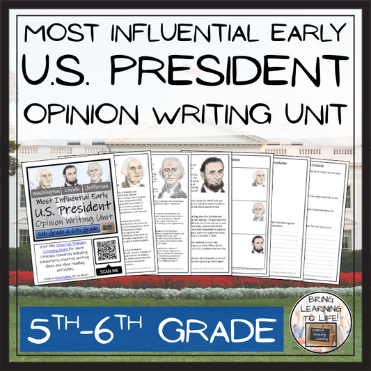 Most Influential Early President Opinion Writing Unit | 5th Grade & 6th Grade