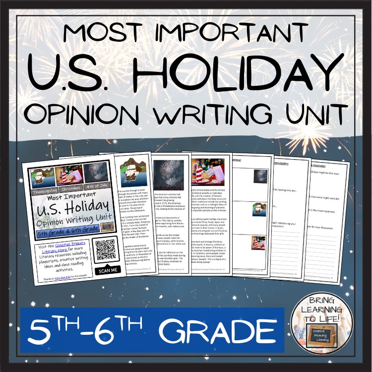 Most Important U.S. Holiday Opinion Writing Unit | 5th Grade & 6th Grade