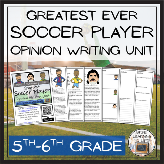 Greatest Soccer Player Opinion Writing Unit | 5th Grade & 6th Grade