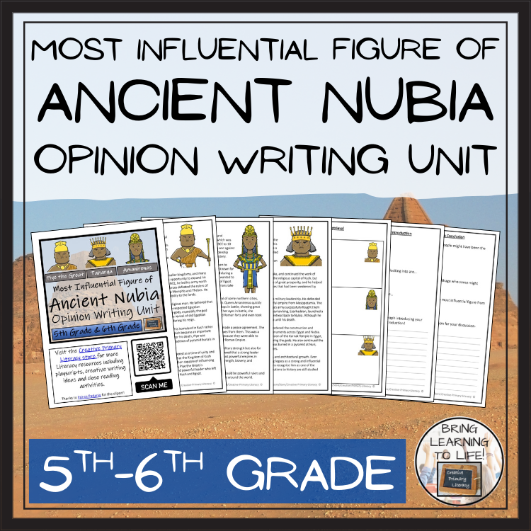 Most Influential of Ancient Nubia Opinion Writing Unit | 5th & 6th Grade