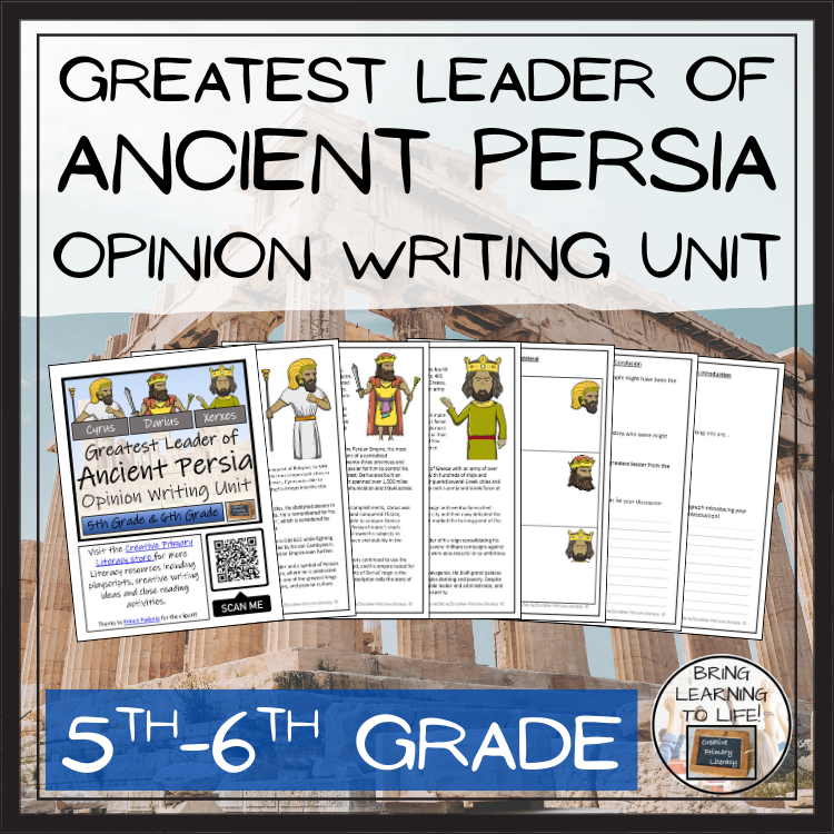 Greatest Leader of Ancient Persia Opinion Writing Unit | 5th Grade & 6th Grade