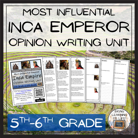 Most Influential Emperor of Inca Empire Opinion Writing Unit | 5th & 6th Grade