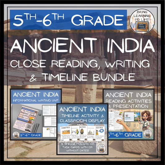 Ancient India Close Reading, Writing & Timeline Bundle | 5th–6th Grade