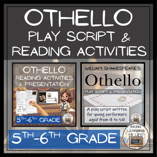 Othello | Play Script & Close Reading Bundle | 5th Grade & 6th Grade