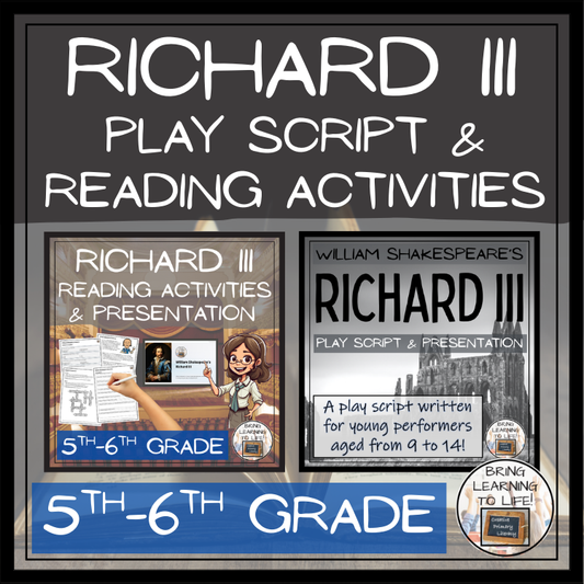 Richard III | Play Script & Close Reading Bundle | 5th Grade & 6th Grade