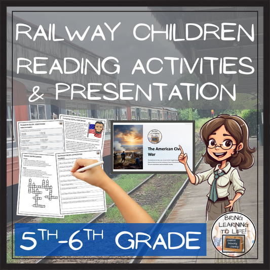 The Railway Children Fiction Reading Comprehension | 5th Grade & 6th Grade