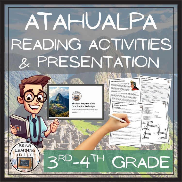 Atahualpa Inca Emperor Close Reading Comprehension Activities | 3rd & 4th Grade