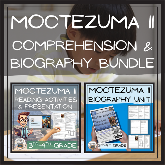 Moctezuma II Close Reading & Biography Bundle | 3rd Grade & 4th Grade