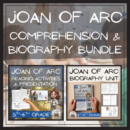 Joan of Arc Close Reading & Biography Bundle | 5th Grade & 6th Grade