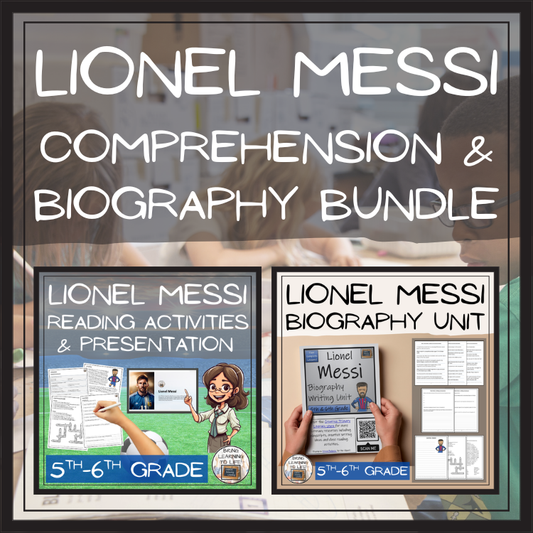 Lionel Messi Close Reading & Biography Bundle | 5th Grade & 6th Grade
