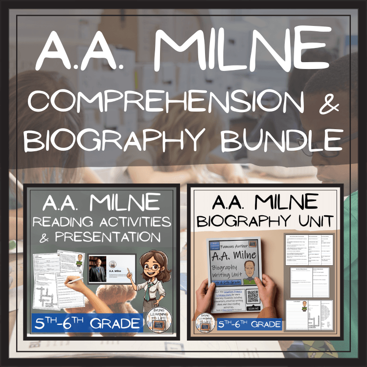 A.A. Milne Close Reading & Biography Bundle | 5th Grade & 6th Grade