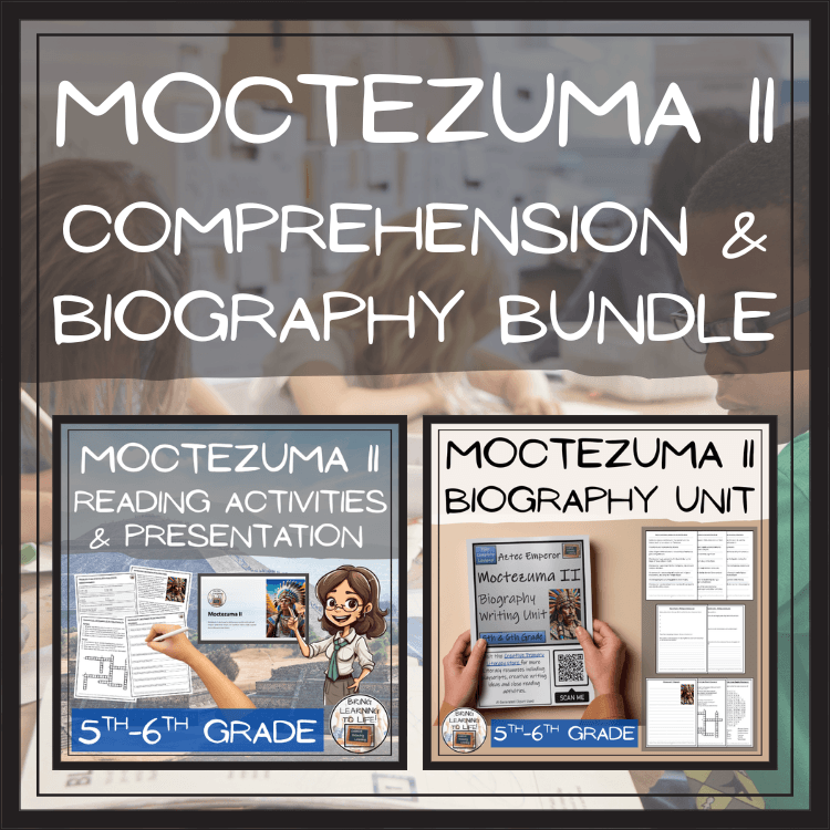 Moctezuma II Close Reading & Biography Bundle | 5th Grade & 6th Grade