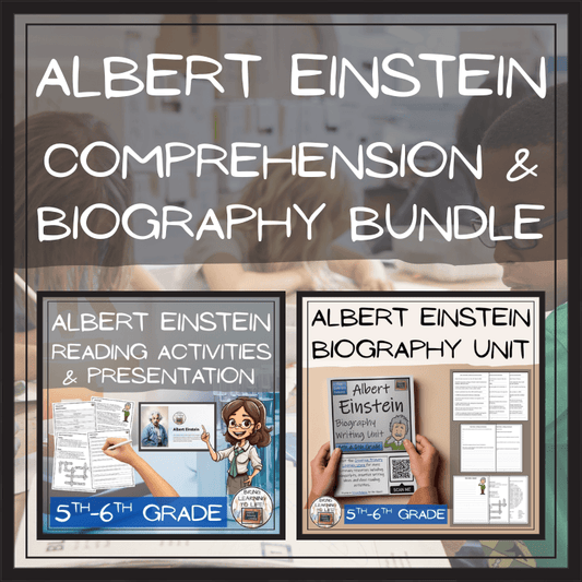 Albert Einstein Close Reading & Biography Bundle | 5th Grade & 6th Grade