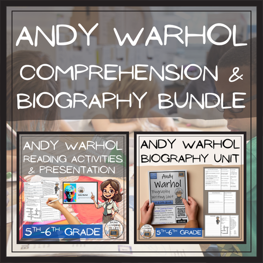 Andy Warhol Close Reading & Biography Bundle | 5th Grade & 6th Grade