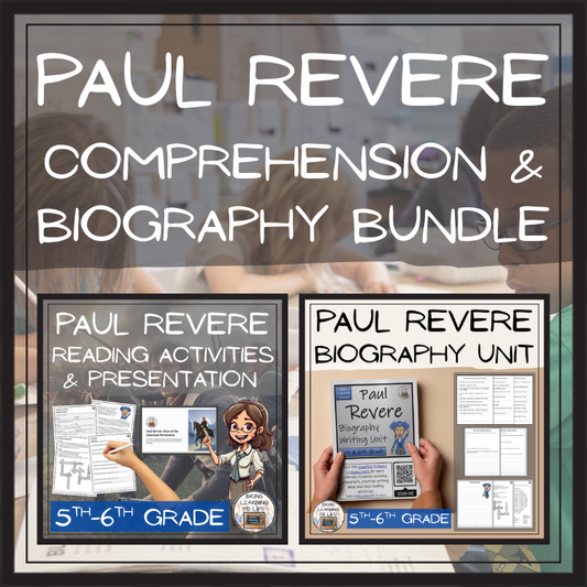 Paul Revere Close Reading & Biography Bundle | 5th Grade & 6th Grade