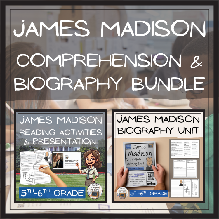 James Madison Close Reading & Biography Bundle | 5th Grade & 6th Grade