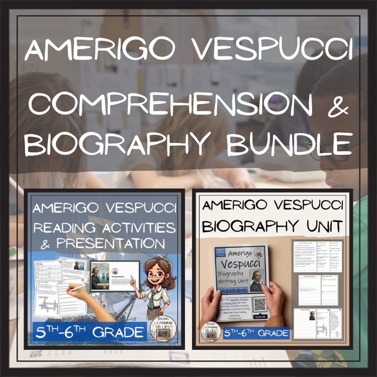 Amerigo Vespucci Close Reading & Biography Bundle | 5th Grade & 6th Grade