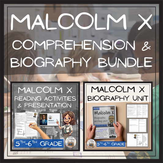 Malcolm X Close Reading & Biography Writing Bundle | 5th Grade & 6th Grade