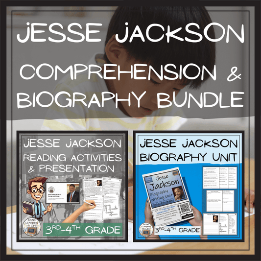 Jesse Jackson Close Reading & Biography Bundle | 3rd Grade & 4th Grade