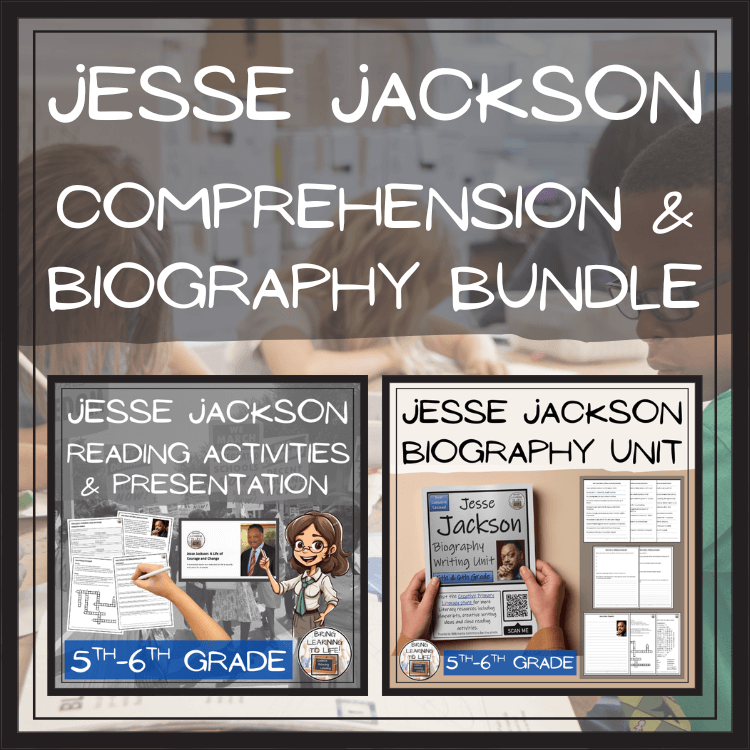 Jesse Jackson Close Reading & Biography Bundle | 5th Grade & 6th Grade featuring reading activities and biography unit.