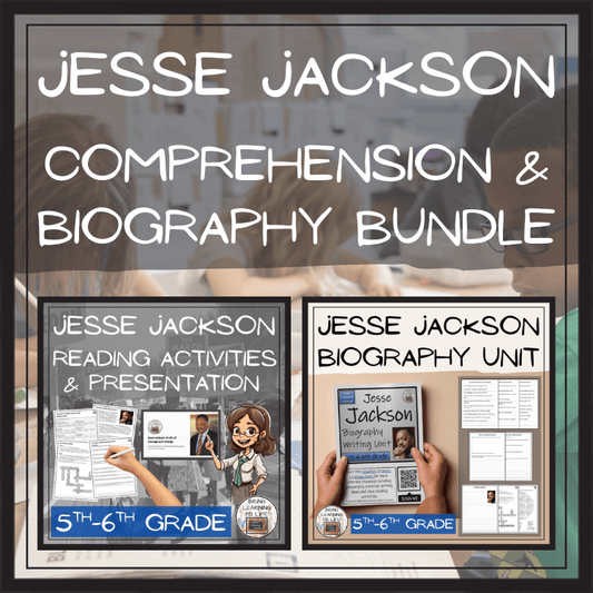 Jesse Jackson Close Reading & Biography Bundle | 5th Grade & 6th Grade