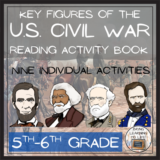 American Civil War Key Figures Close Reading Comprehension Book 5th & 6th Grade
