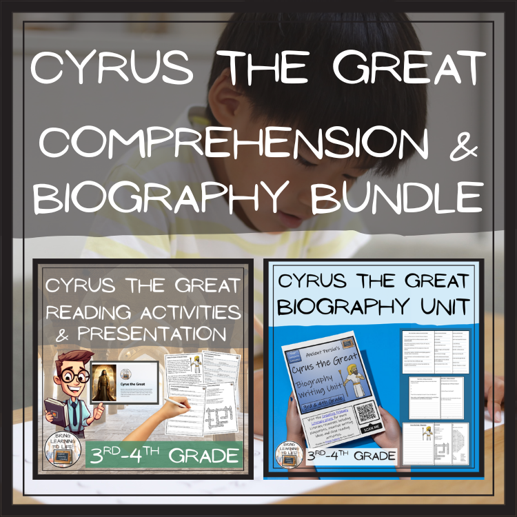 Cyrus the Great Close Reading & Biography Bundle | 3rd Grade & 4th Grade