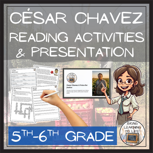 Cesar Chavez Close Reading Comprehension Activities | 5th–6th Grade