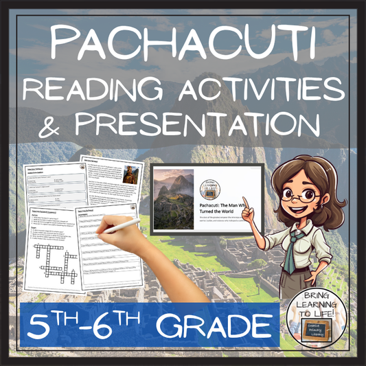 Pachacuti Inca Emperor Close Reading Comprehension Activities | 5th-6th Grade