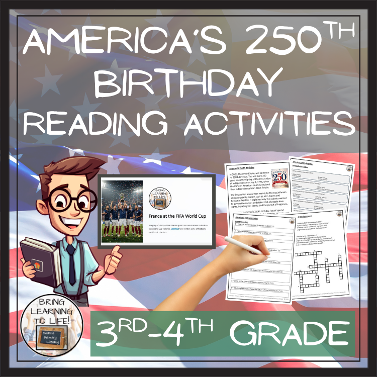 America's 250th Birthday Close Reading Comprehension Activities | 3rd–4th Grade