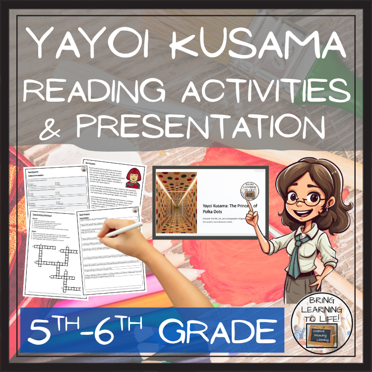 Yayoi Kusama Reading Comprehension Activities | 5th Grade & 6th Grade