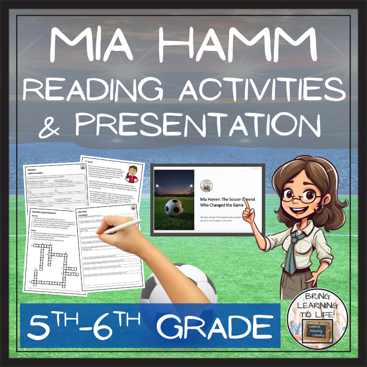 Mia Hamm Reading Comprehension Activities | 5th Grade & 6th Grade